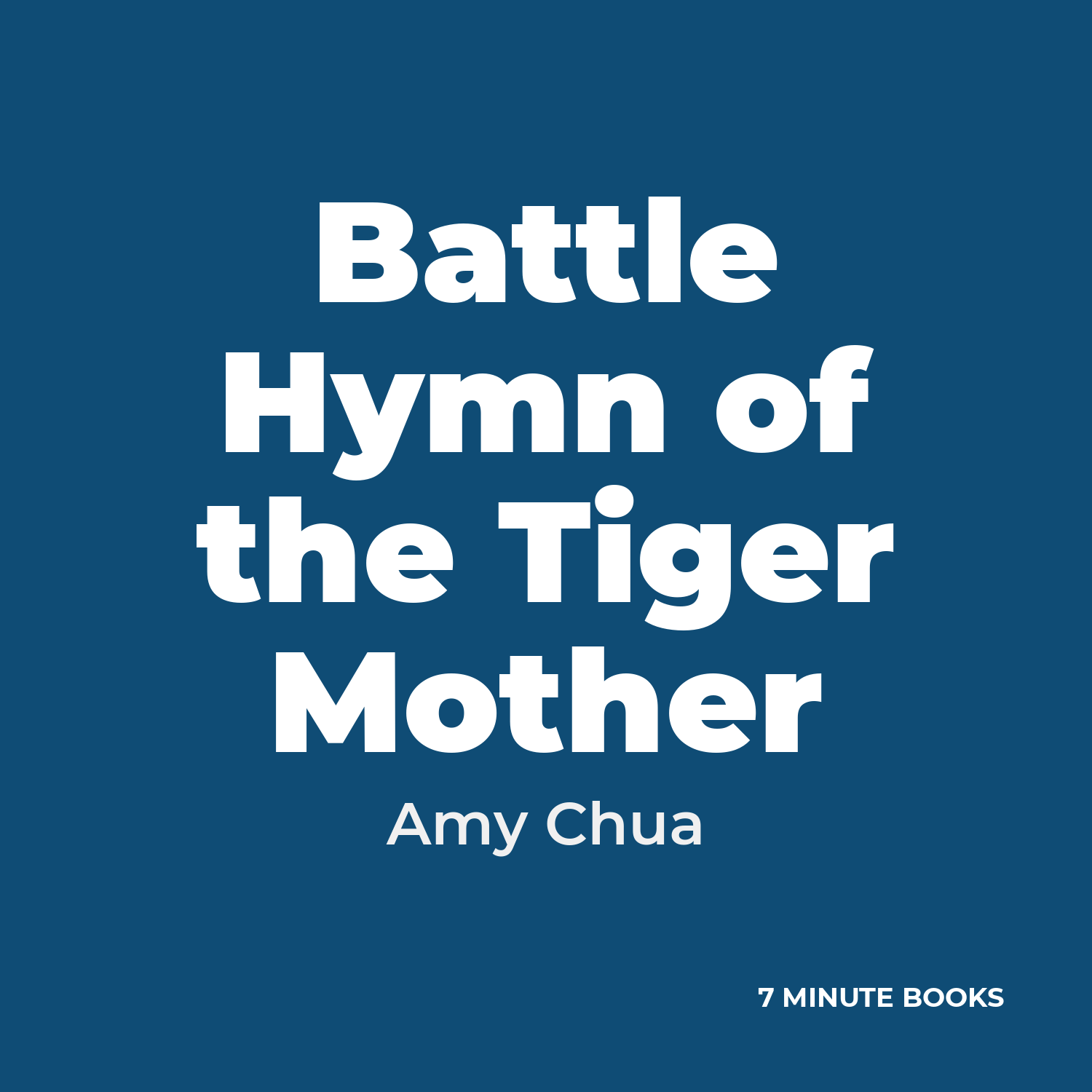 Battle Hymn of the Tiger Mother by Amy Chua – Book Summary