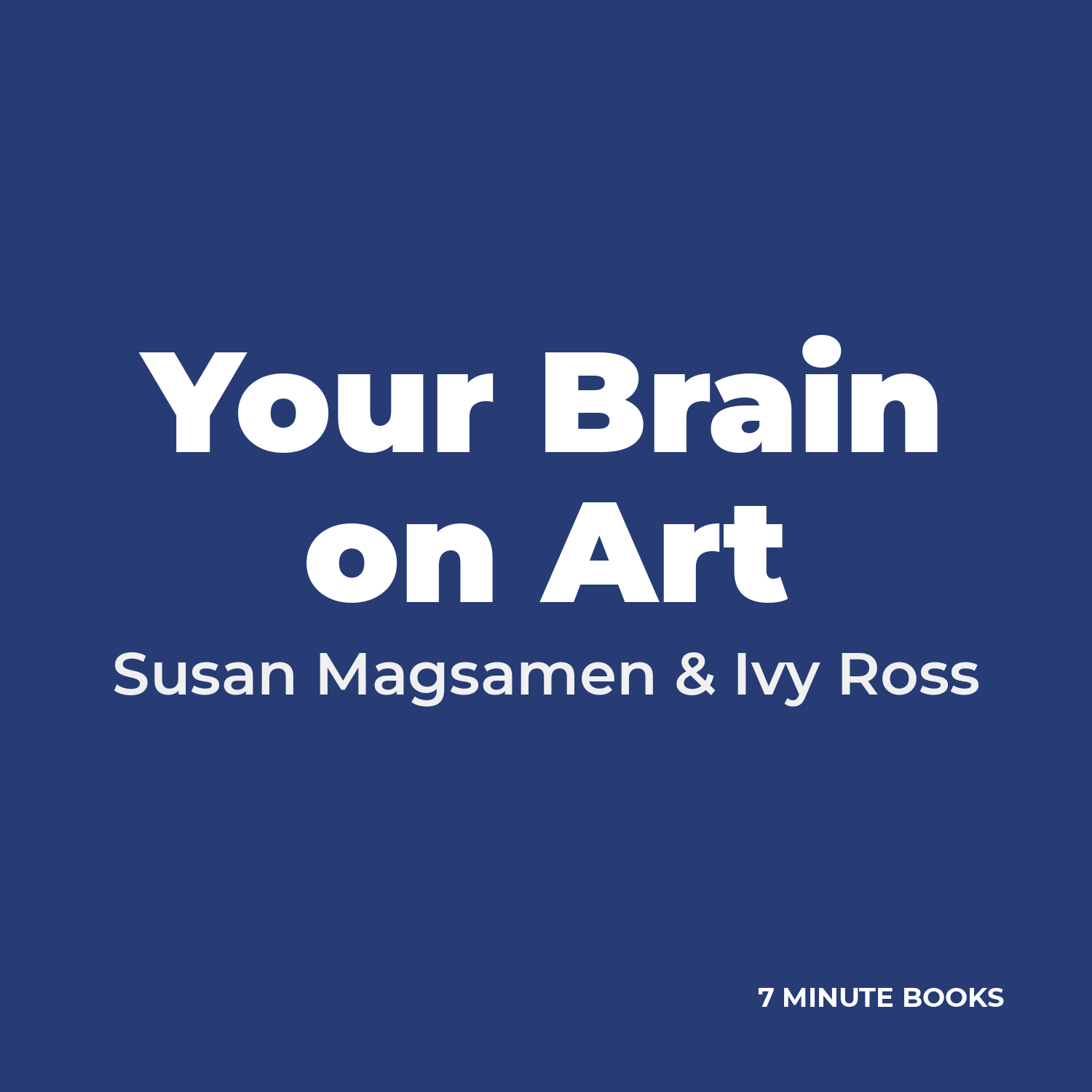 Your Brain on Art by Susan Magsamen & Ivy Ross – Book Summary