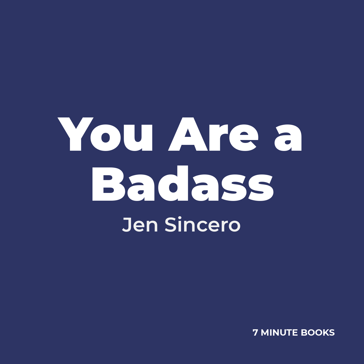 You Are a Badass by Jen Sincero – Book Summary