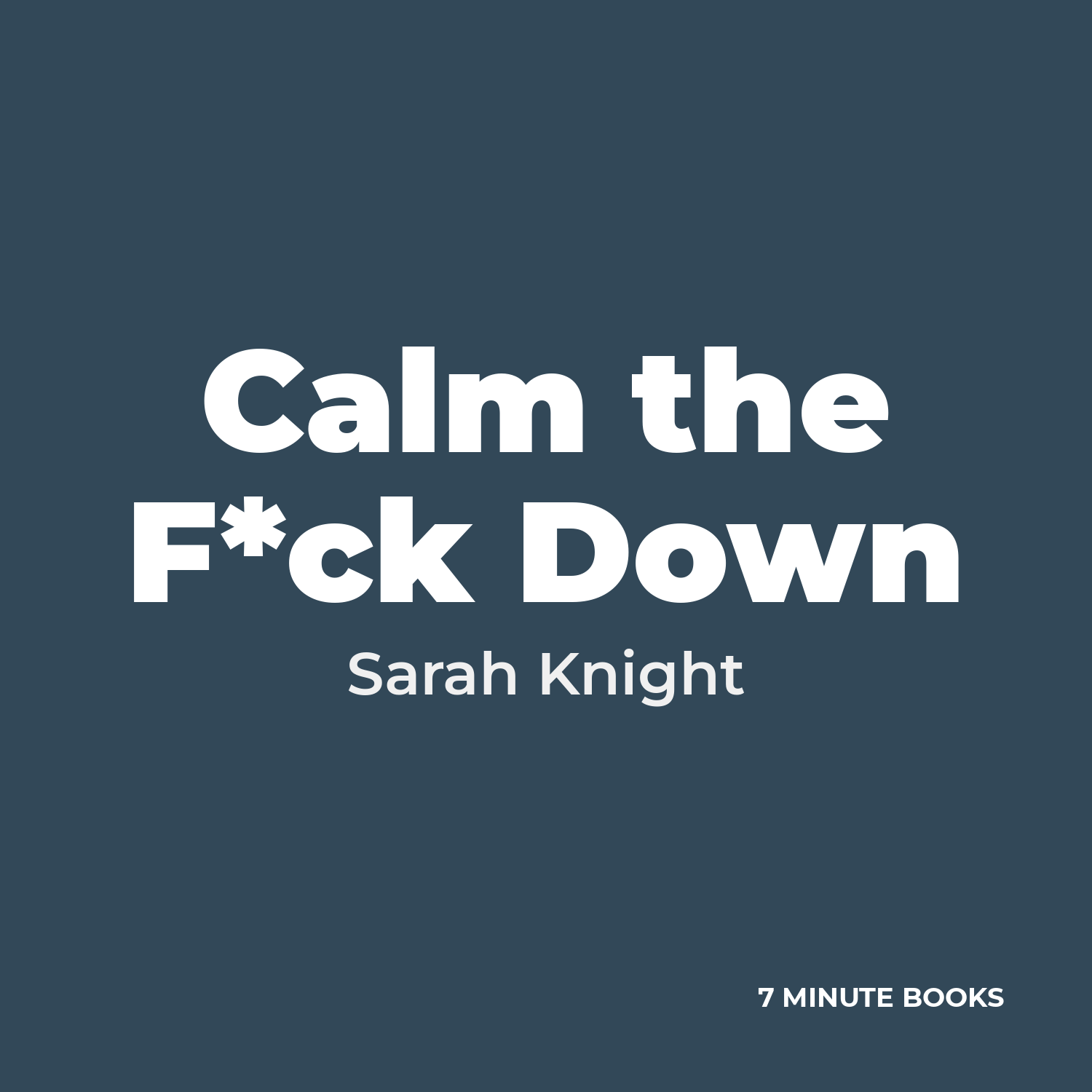 Calm the F*ck Down by Sarah Knight – Book Summary