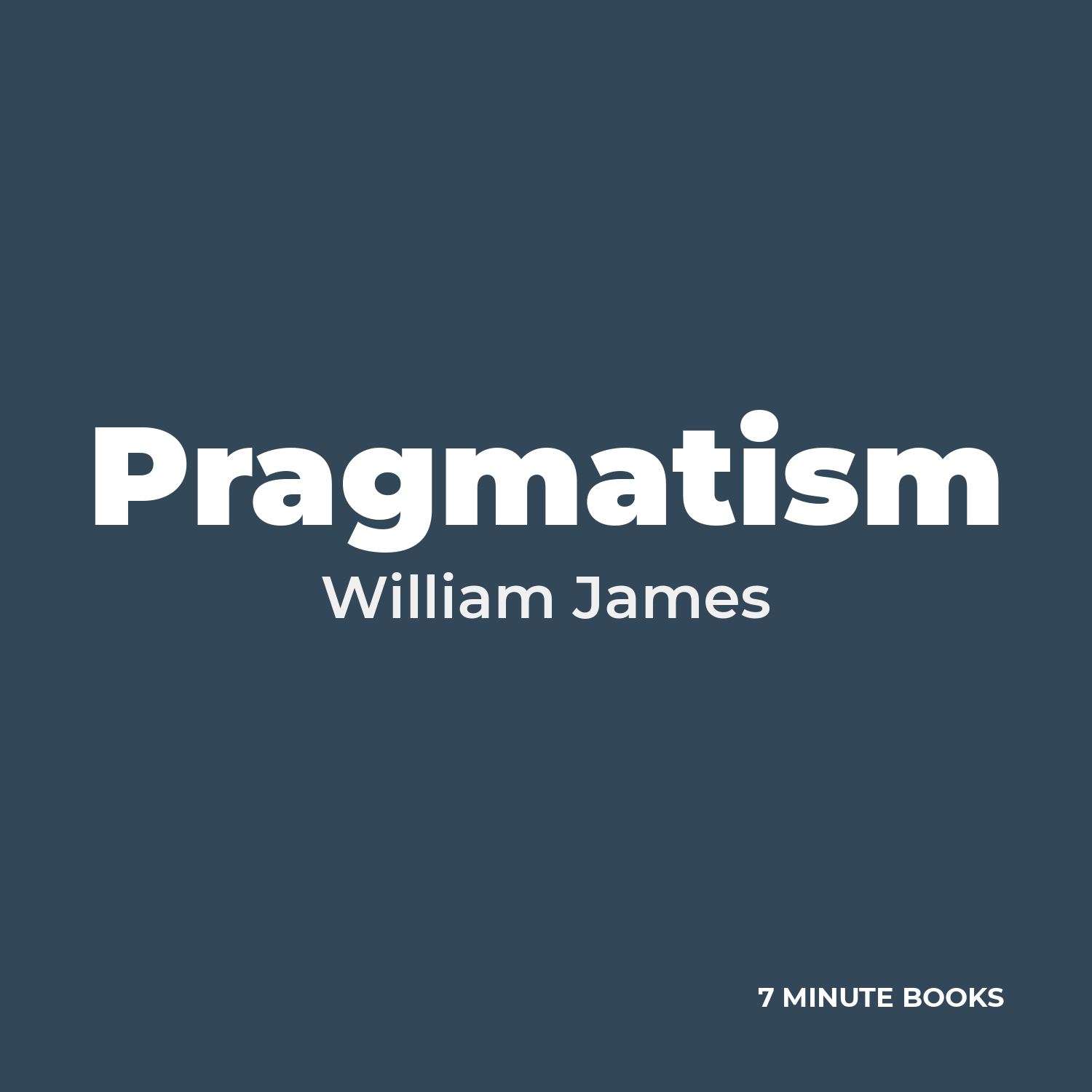 Pragmatism by William James – Book Summary