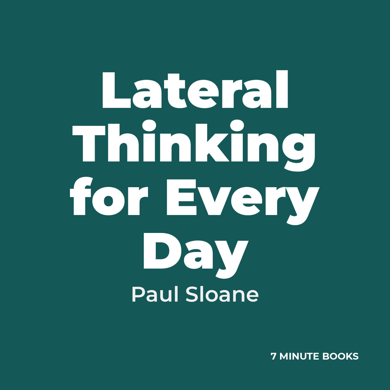 Lateral Thinking for Every Day by Paul Sloane – Book Summary