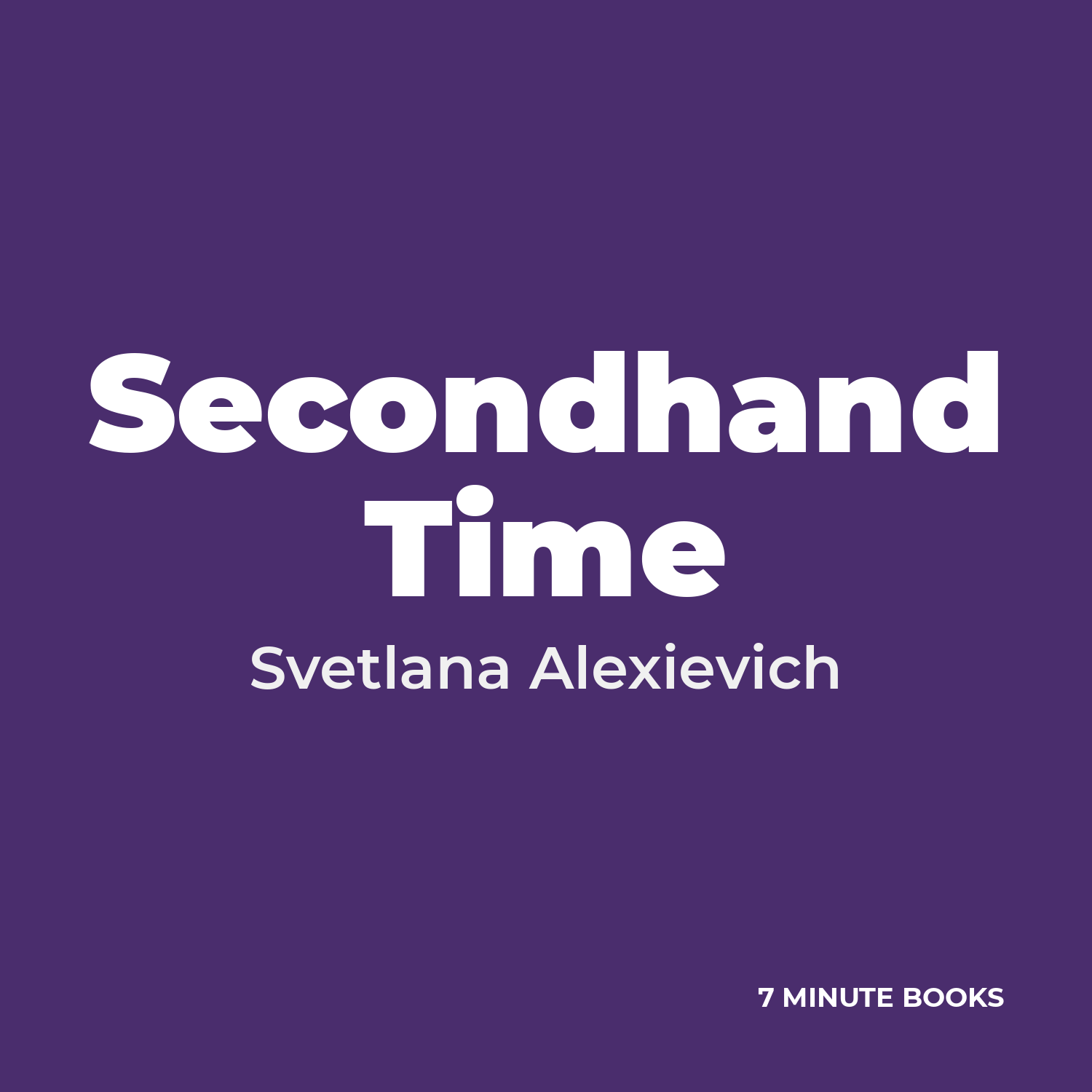 Secondhand Time by Svetlana Alexievich – Book Summary