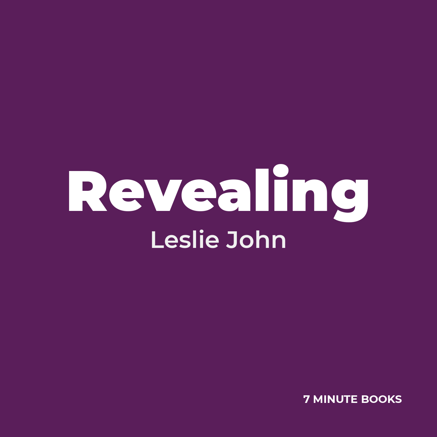 Revealing by Leslie John – Book Summary