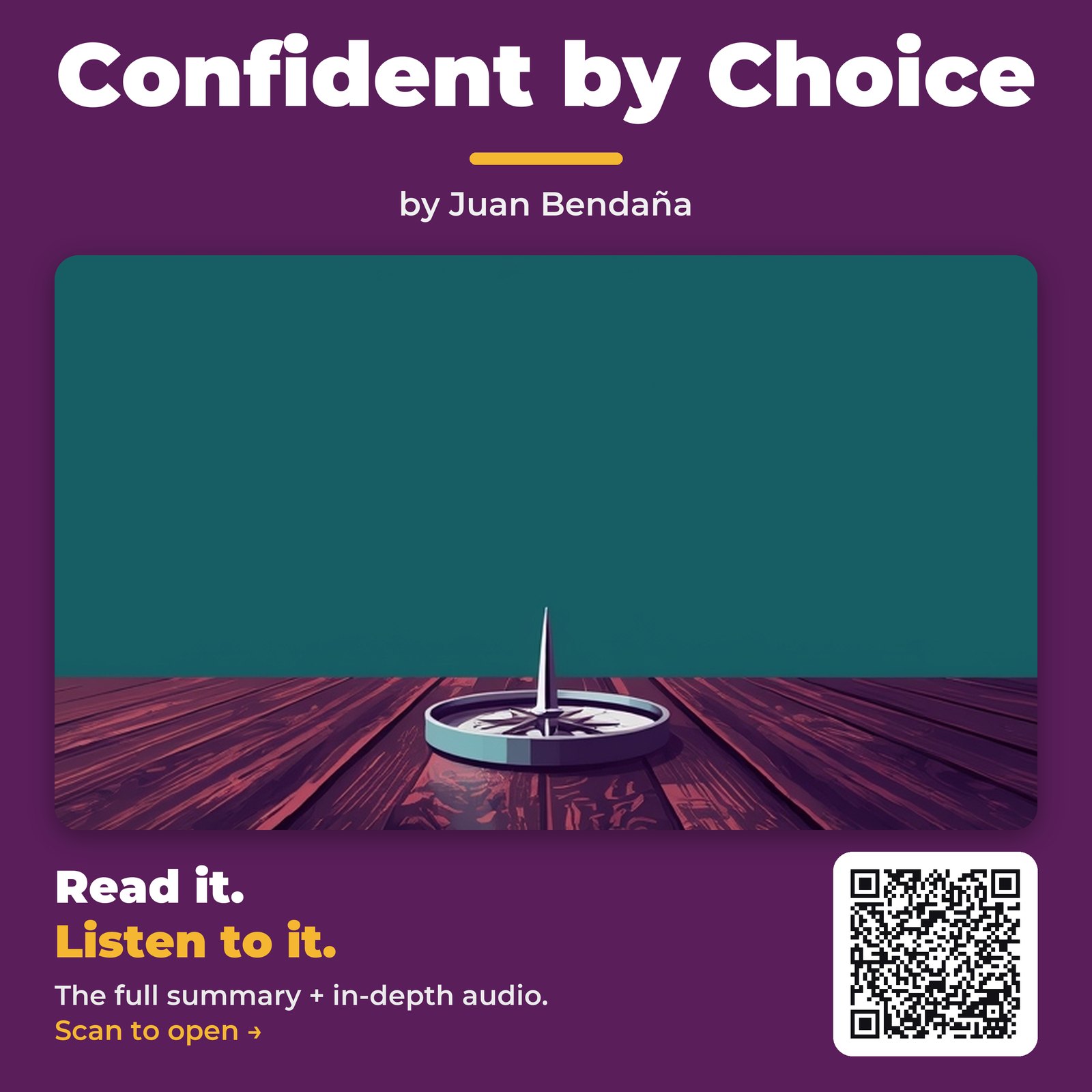 Confident by Choice by Juan Bendaña – Book Summary