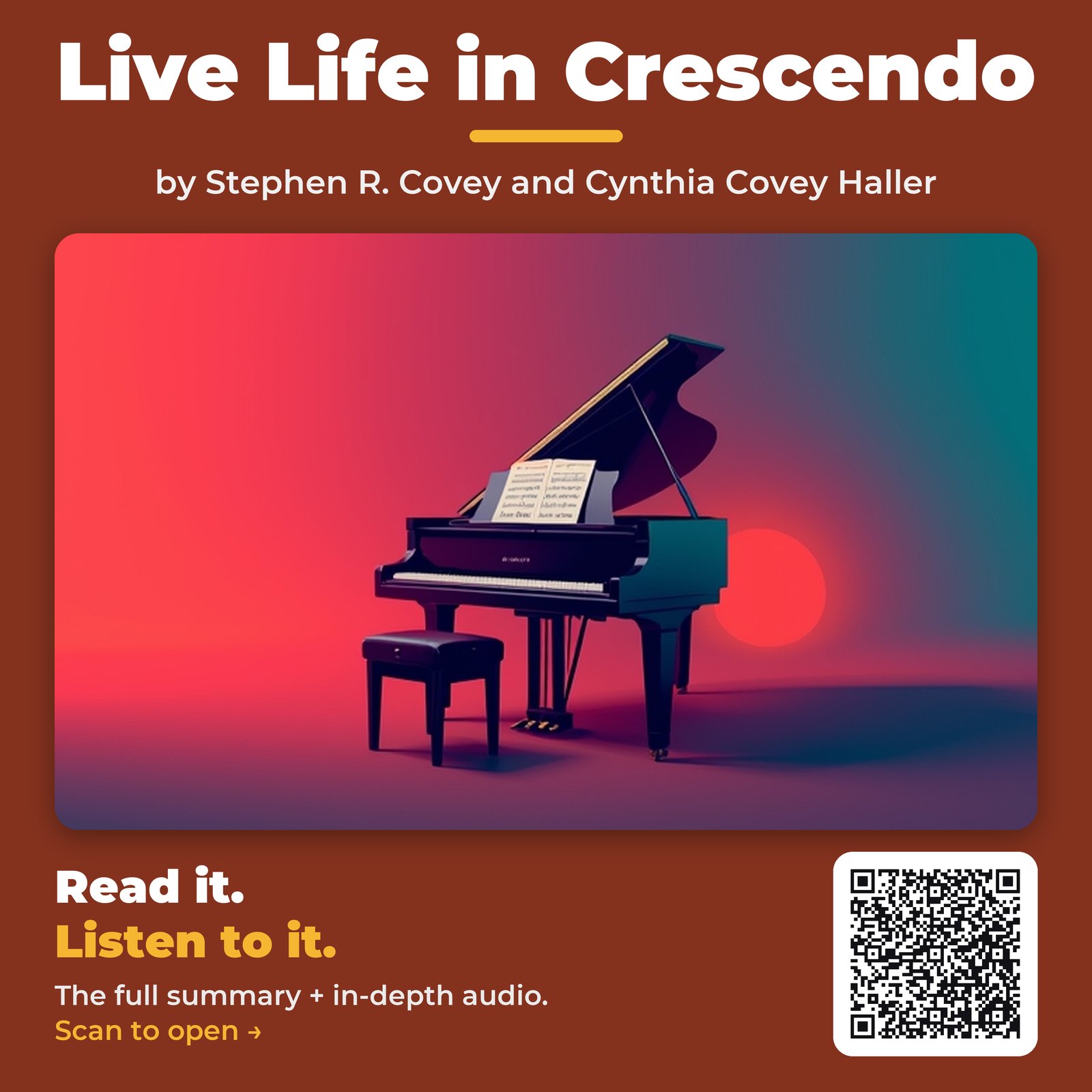 Live Life in Crescendo by Stephen R. Covey and Cynthia Covey Haller – Book Summary