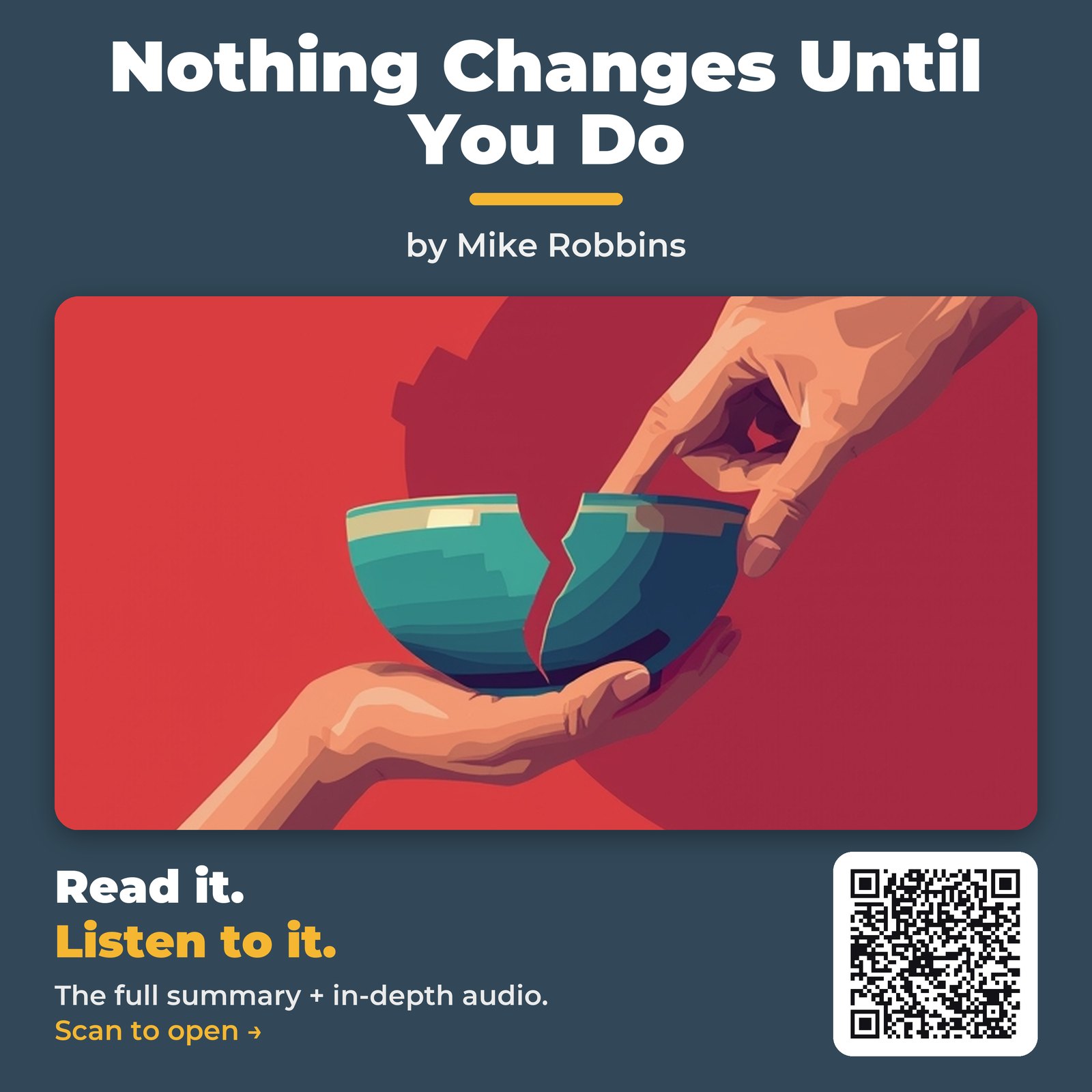 Nothing Changes Until You Do by Mike Robbins – Book Summary
