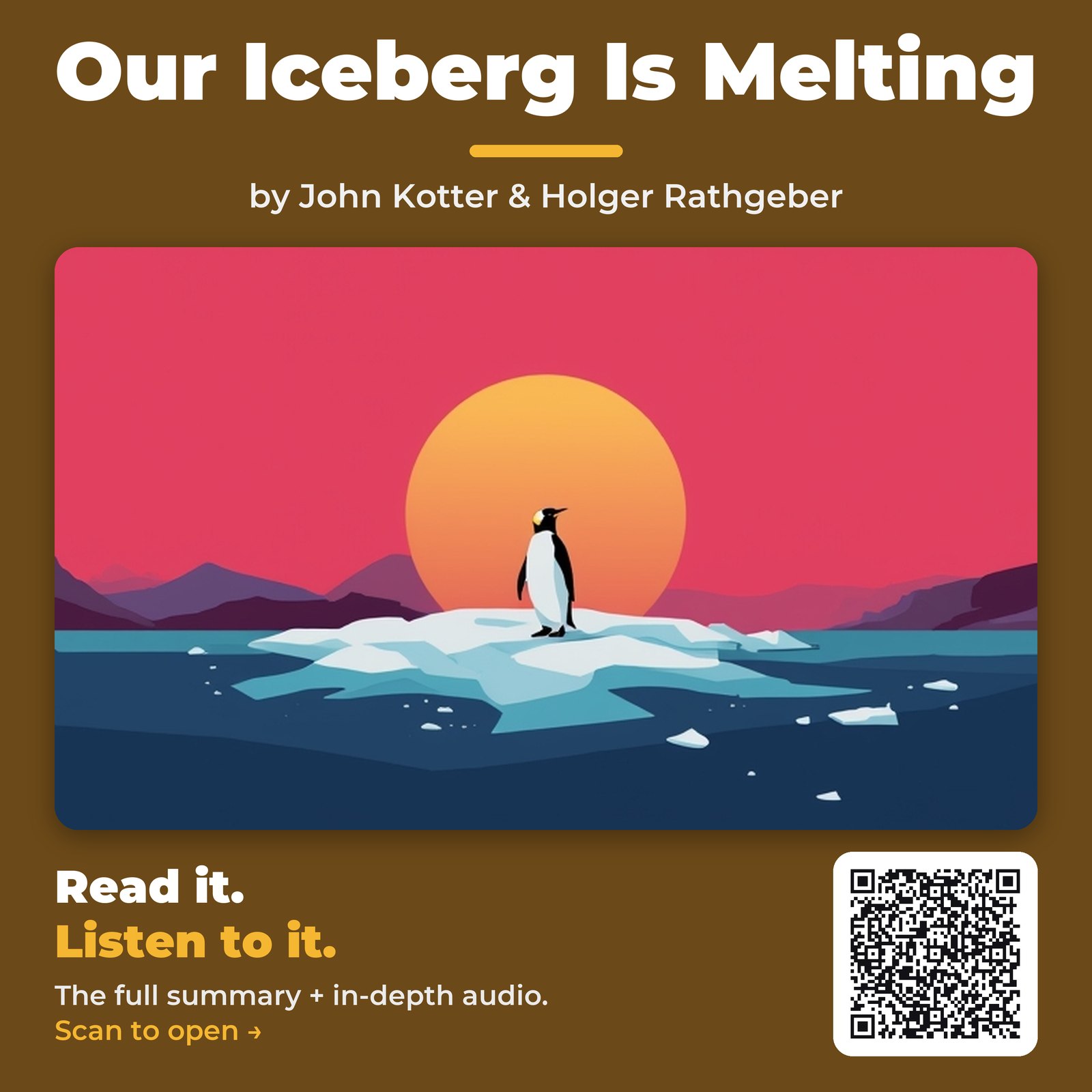 Our Iceberg Is Melting by John Kotter & Holger Rathgeber – Book Summary