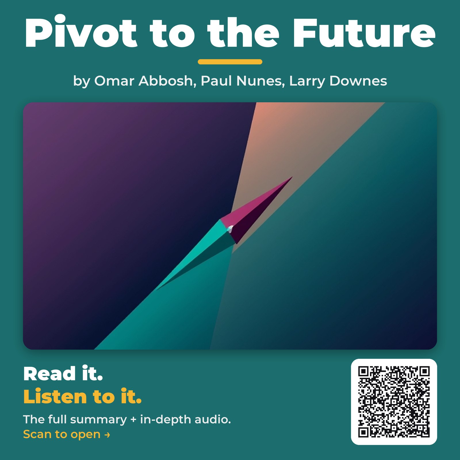 Pivot to the Future by Omar Abbosh, Paul Nunes, Larry Downes – Book Summary