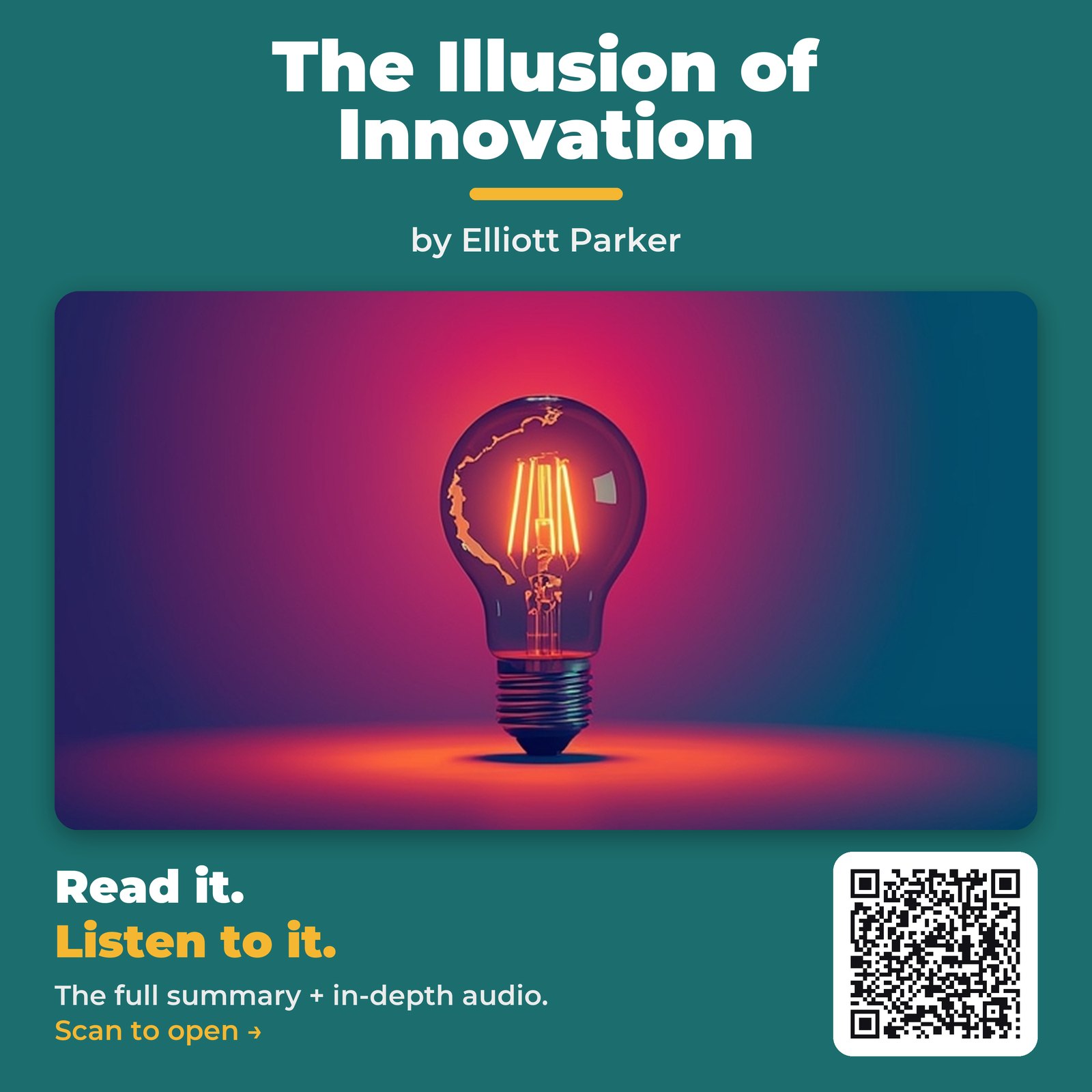 The Illusion of Innovation by Elliott Parker – Book Summary
