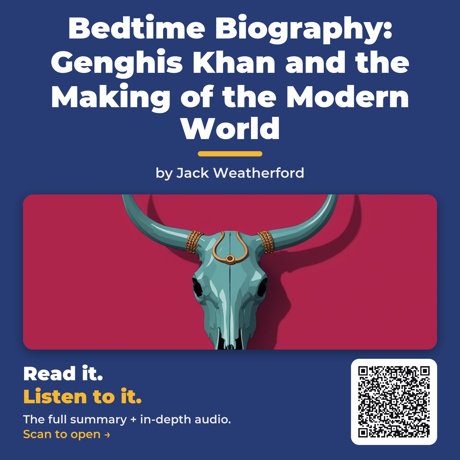Bedtime Biography: Genghis Khan and the Making of the Modern World by Jack Weatherford – Book Summary