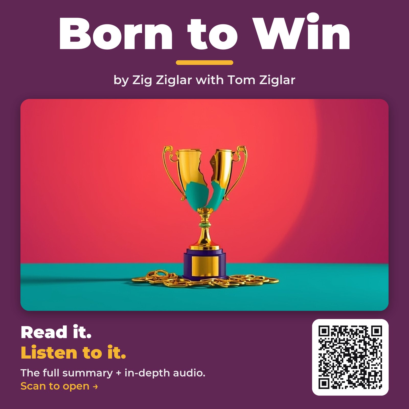 Born to Win by Zig Ziglar with Tom Ziglar – Book Summary