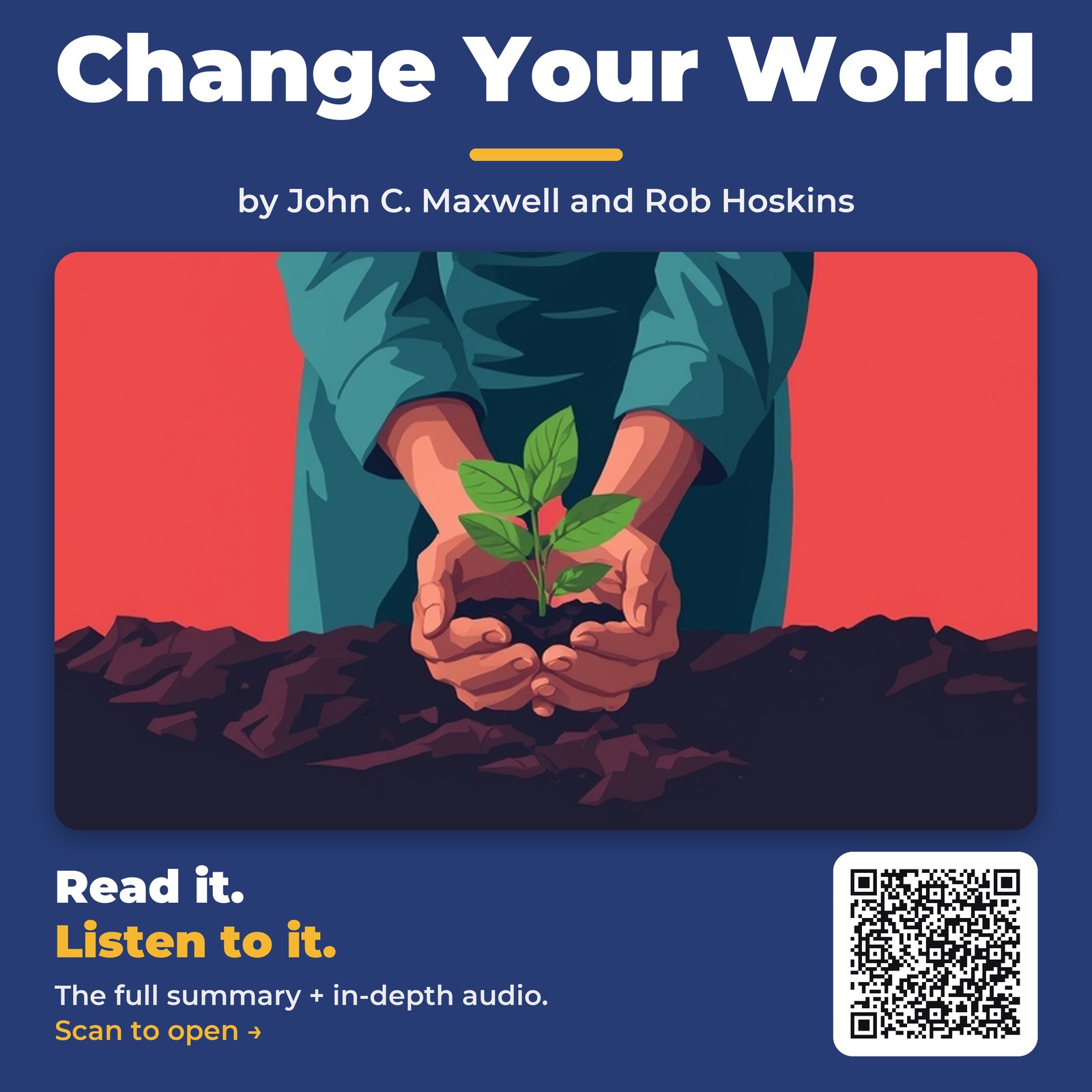 Change Your World by John C. Maxwell and Rob Hoskins – Book Summary