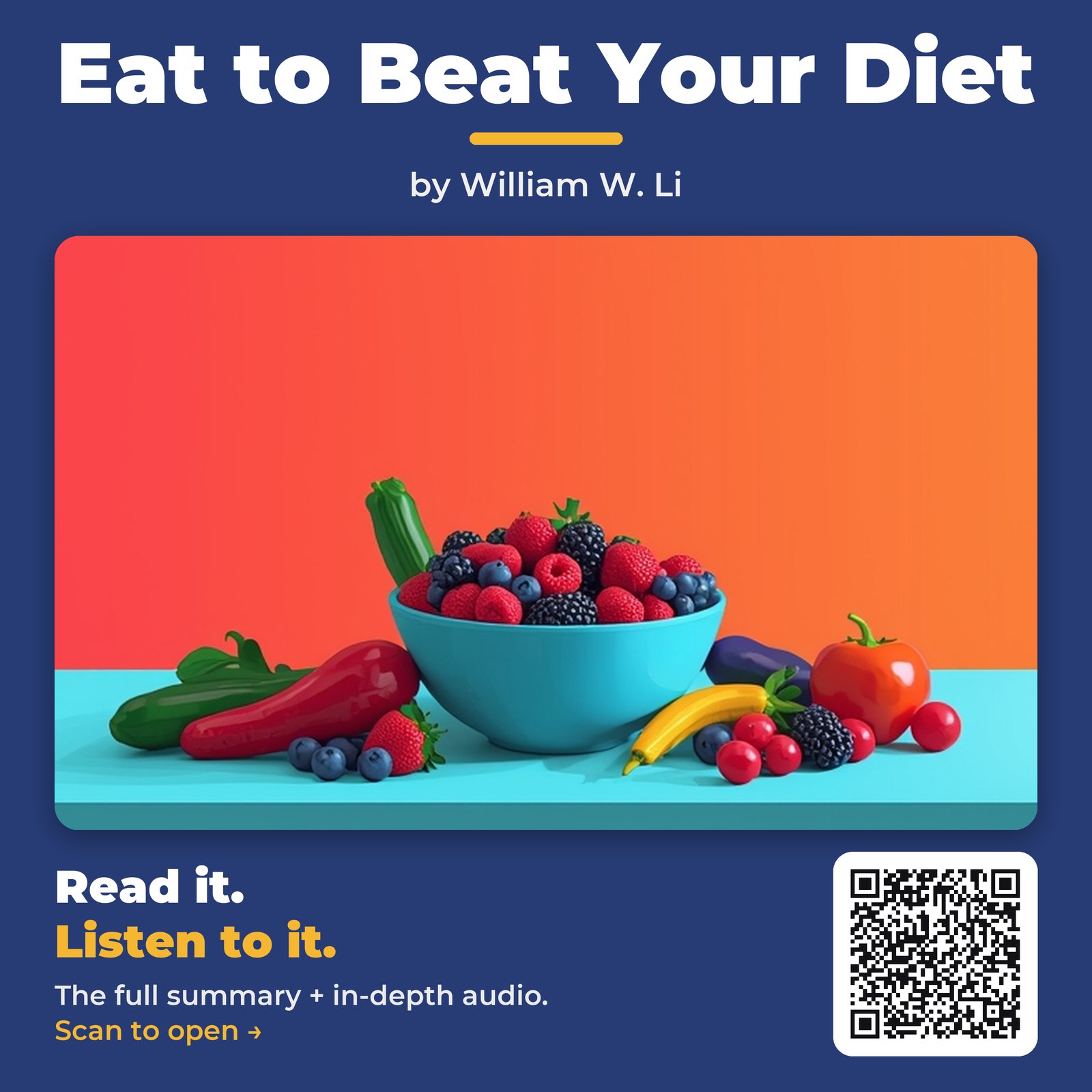 Eat to Beat Your Diet by William W. Li – Book Summary