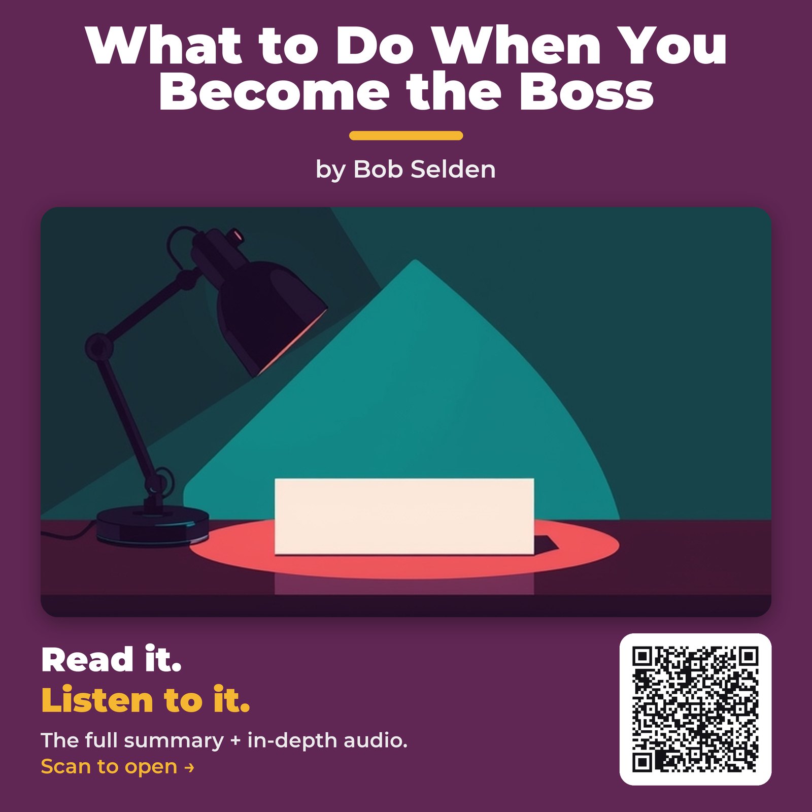 What to Do When You Become the Boss by Bob Selden – Book Summary