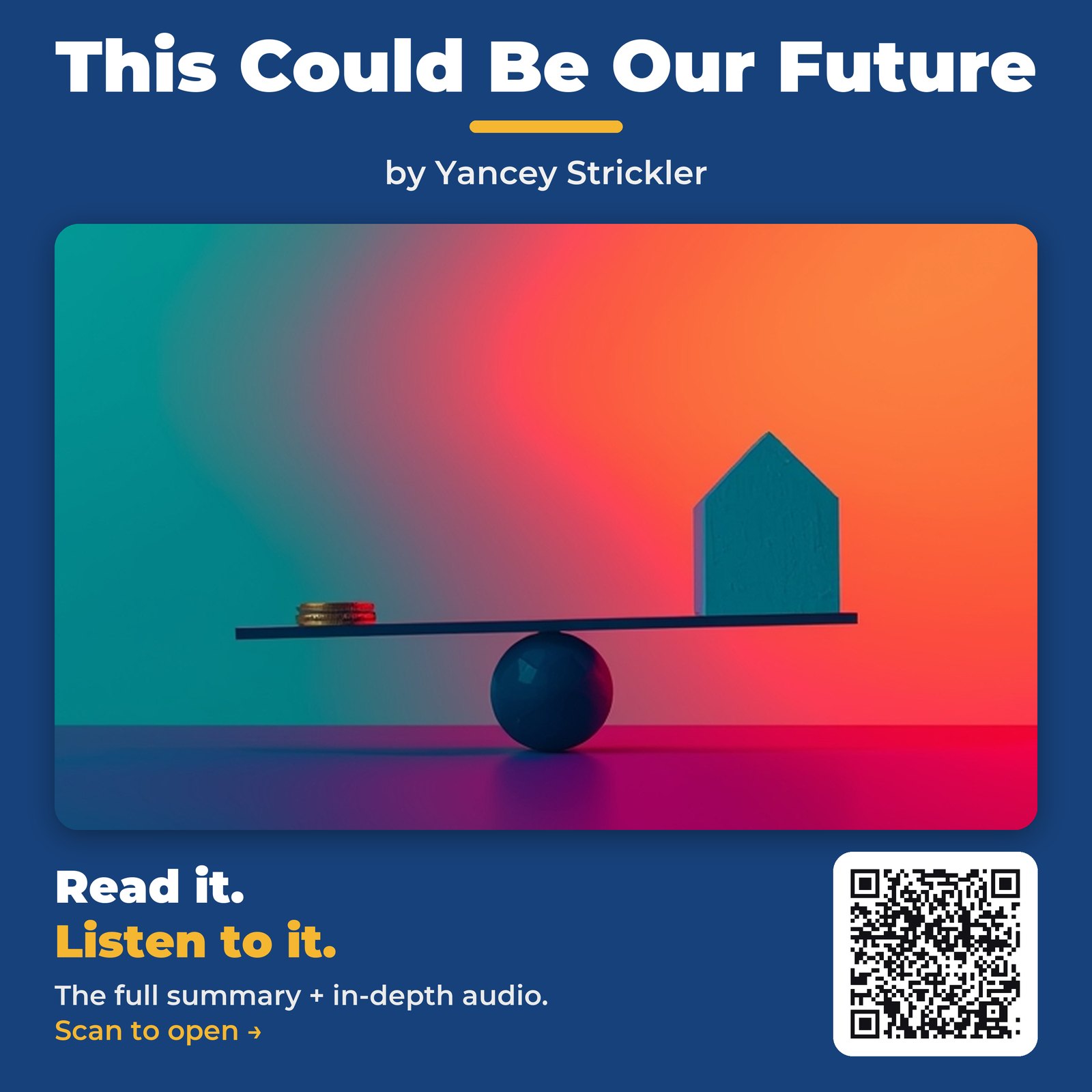 This Could Be Our Future by Yancey Strickler – Book Summary