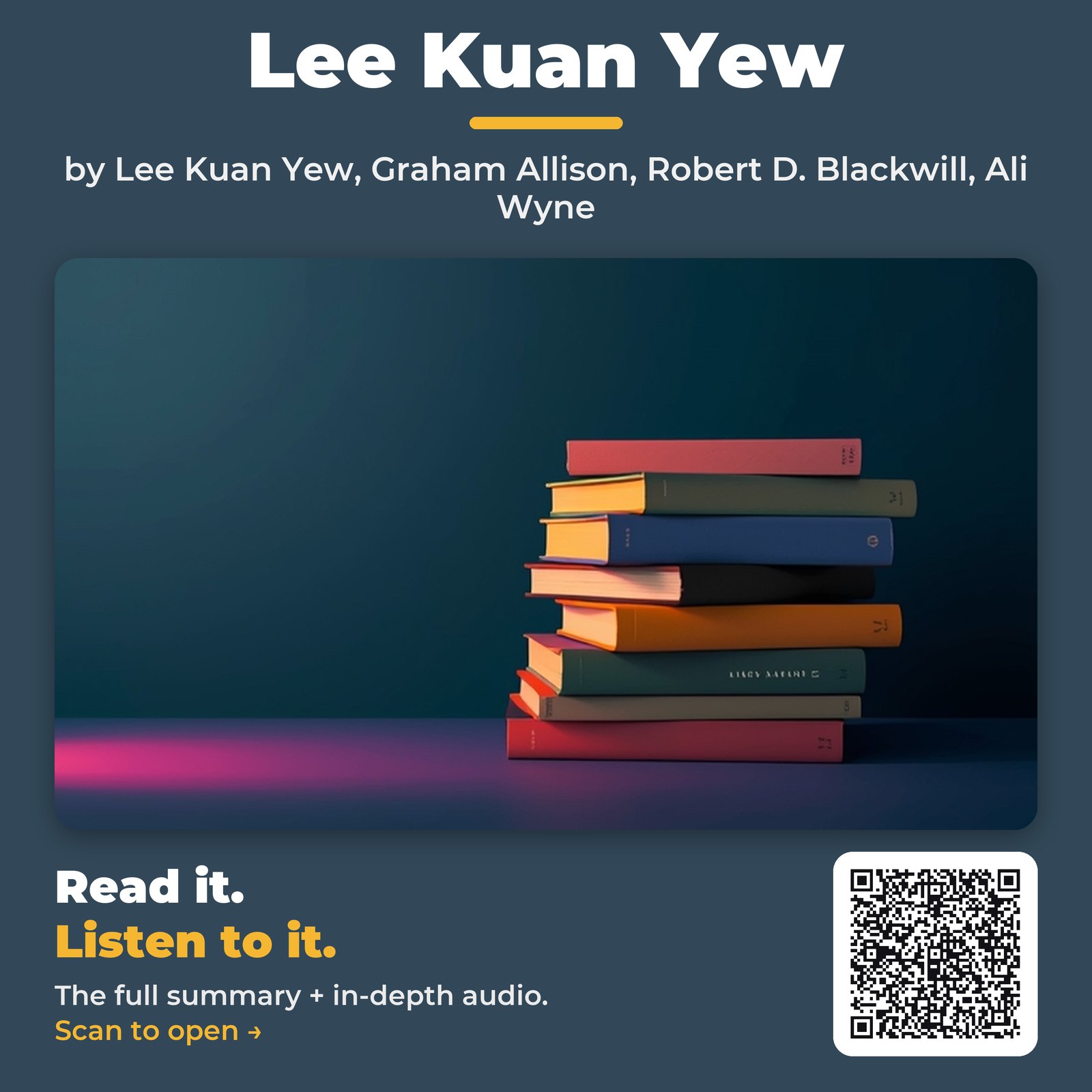 Lee Kuan Yew by Lee Kuan Yew, Graham Allison, Robert D. Blackwill, Ali Wyne – Book Summary