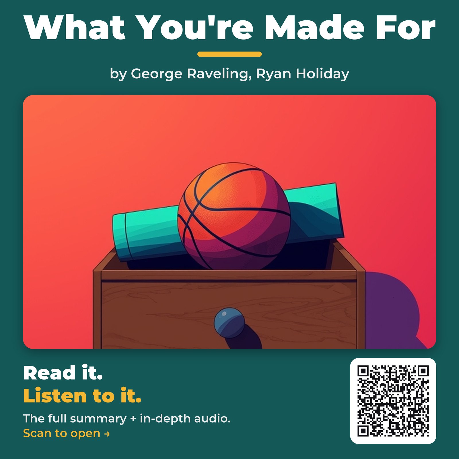 What You’re Made For by George Raveling, Ryan Holiday – Book Summary